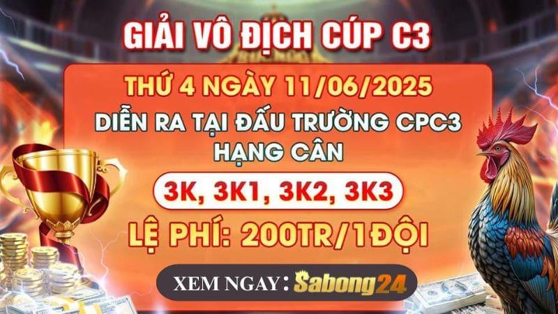 Thông báo giải đấu vô địch CUP CPC3 ngày 11/06/2025